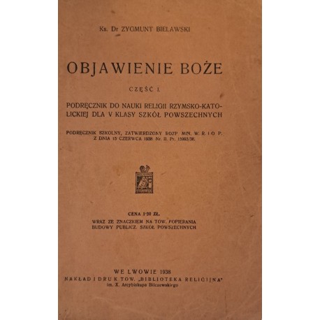 BIELAWSKI Zygmunt - Objawienie Boże część I 1938