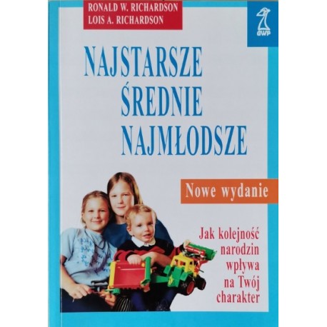 Najstarsze Średnie Najmłodsze Ronald W.Richardson, Lois A. Richardson