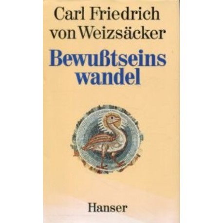 Bewusstseinswandel Carl Friedrich von Weizsäcker