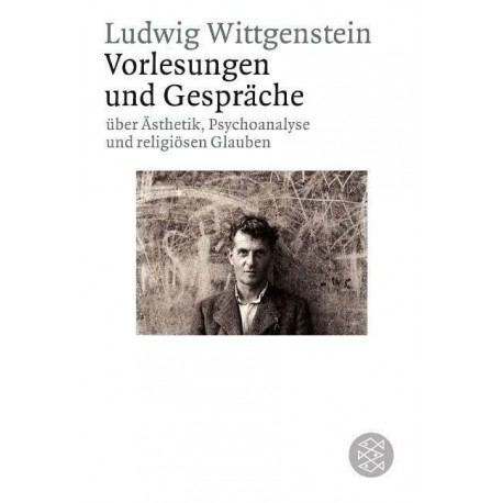 Vorlesungen und Gespräche Ludwig Wittgenstein