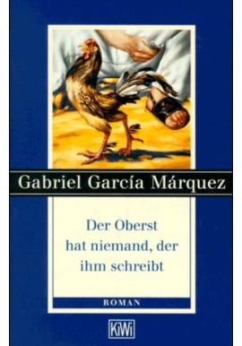 Der Oberst hat niemand, der ihm schreibt Gabriel Garcia Marquez