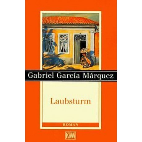 Laubsturm Gabriel Garcia Marquez