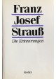 Die Erinnerungen Franz Josef Strauß