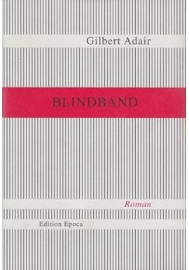 Blindband Gilbert Adair