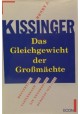 Das Gleichgewicht der Grossmächte Henry A. Kissinger