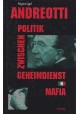 Andreotti Politik zwischen Geheimdienst und Mafia Regine Igel