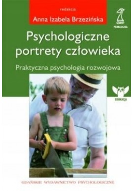 BRZEZIŃSKA Anna Izabela - Psychologiczne portrety człowieka