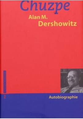 Chuzpe Autobiographie Alan M. Dershowitz