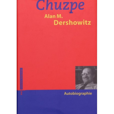 Chuzpe Autobiographie Alan M. Dershowitz