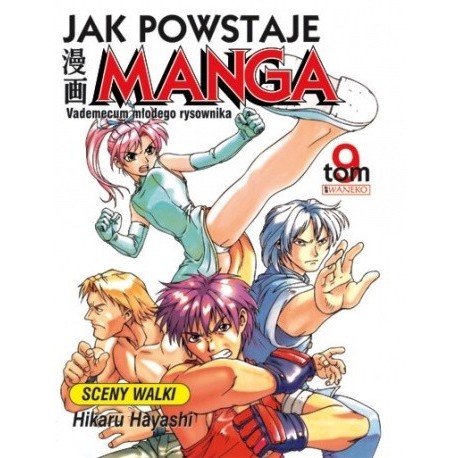 Jak powstaje manga tom 9 sceny walki Hikaru Hayashi