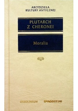 Moralia Plutarch z Cheronei