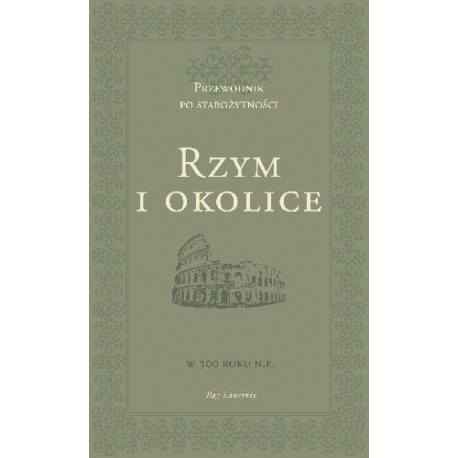 Rzym i okolice w 300 roku n.e. Ray Laurence