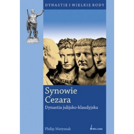 Synowie Cezara Dynastia julijsko-klaudyjska Philip Matyszak