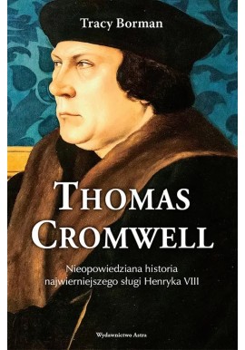 Thomas Cromwell Tracy Borman