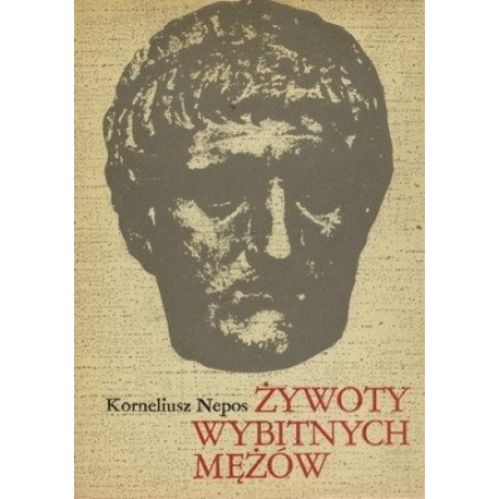 Żywoty wybitnych mężów Korneliusz Nepos