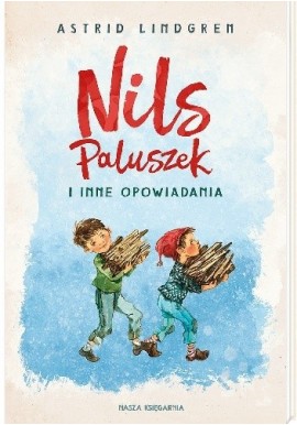 Nils Paluszek i inne opowiadania Astrid Lindgren