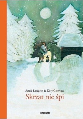 Skrzat nie śpi Astrid Lindgren, Kitty Crowther