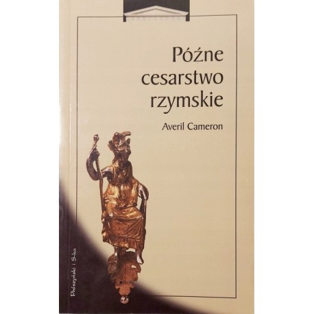 Późne cesarstwo rzymskie Averil Cameron