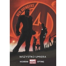 Marvel New Avengers Wszystko umiera 1 Jonathan Hickman, Steve Epting