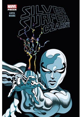 Marvel Fresh Silver Surfer Czarny Donny Cates, Tradd Moore