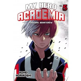 My Hero Academia Akademia bohaterów vol. 5 Kohei Horikoshi