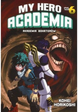 My Hero Academia Akademia bohaterów vol. 6 Kohei Horikoshi