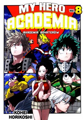 My Hero Academia Akademia bohaterów vol. 8 Kohei Horikoshi