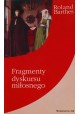 Fragmenty dyskursu miłosnego Roland Barthes