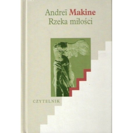 Rzeka miłości Andrei Makine