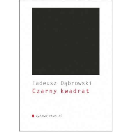 Czarny kwadrat Tadeusz Dąbrowski