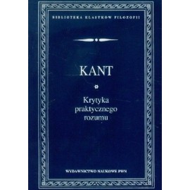 Krytyka praktycznego rozumu Immanuel Kant