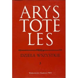 Dzieła Wszystkie 3 Arystoteles