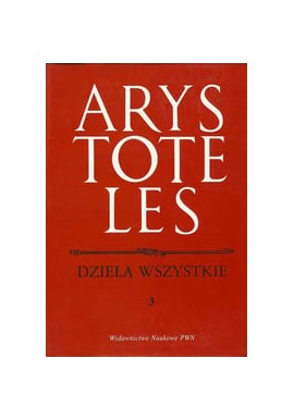 Dzieła Wszystkie 3 Arystoteles