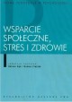 SĘK Helena, CIEŚLAK Roman - Wsparcie społeczne, stres i zdrowie