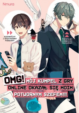 OMG! Mój kumpel z gry online okazał się moim potwornym szefem!!! Nmura