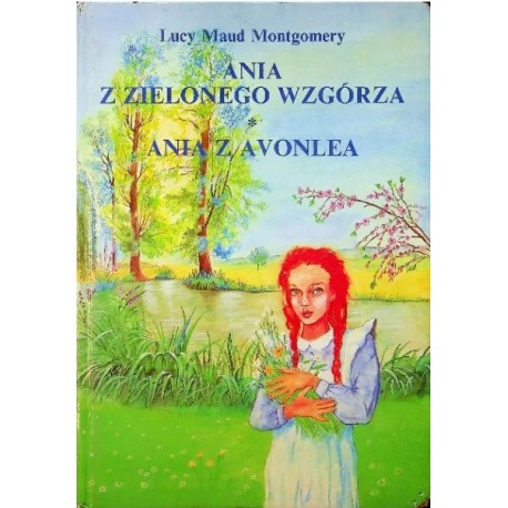 Ania z Zielonego Wzgórza. Ania z Avonlea Lucy Maud Montgomery