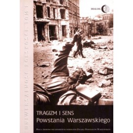 Tragizm i sens Powstania Warszawskiego Praca zbiorowa