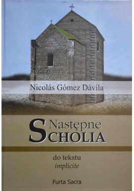 Następne Scholia Nicolas Gomez Davila