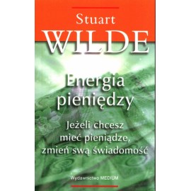 Energia pieniędzy Stuart Wilde