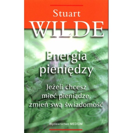 Energia pieniędzy Stuart Wilde