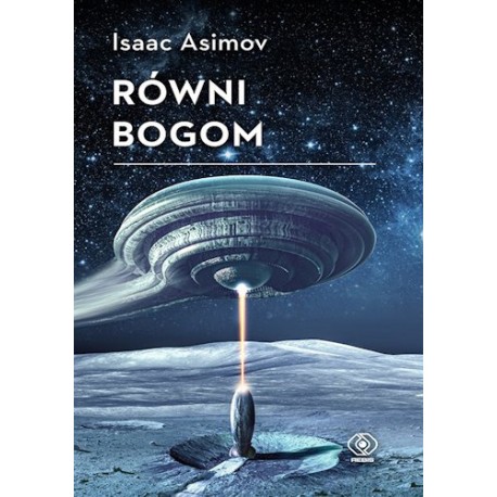 Równi bogom Isaac Asimow