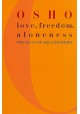 Love, freedom, aloneness The koan of relationships Osho