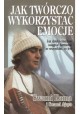 Jak twórczo wykorzystać emocje Swami Rama, Swami Ajaya