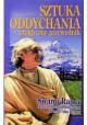 Sztuka oddychania praktyczny przewodnik Swami Rama, dr med. Rudolph Ballentine, dr med. Alan Hymes