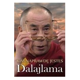 Kim naprawdę jesteś Dalajlama