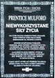 Niewykorzystane siły życia Prentice Mulford