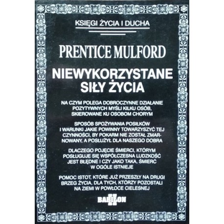 Niewykorzystane siły życia Prentice Mulford