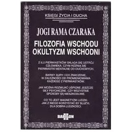 Filozofia wschodu Okultyzm wschodni Jogi Rama Czaraka