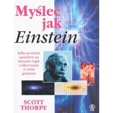 Myśleć jak Einstein Scott Thorpe