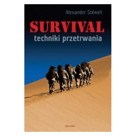 Survival techniki przetrwania Alexander Stilwell